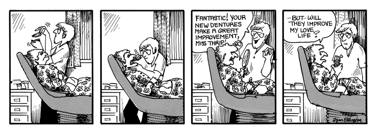 Miss Thrip wonders if her dentures will improve her love life.